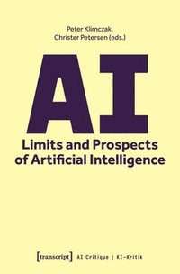 bokomslag AI - Limits and Prospects of Artificial Intelligence