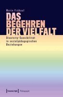 Marie Frühauf - Das Begehren der Vielfalt, Häftad