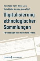 Hans Peter Hahn - Digitalisierung ethnologischer Sammlungen, Häftad