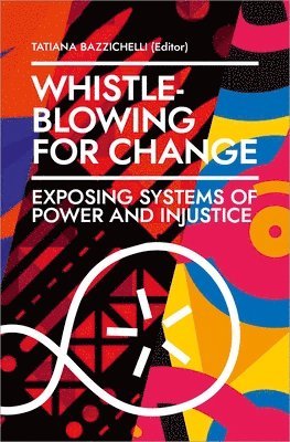 bokomslag Whistleblowing for Change - Exposing Systems of Power and Injustice