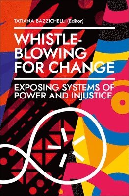 bokomslag Whistleblowing for Change  Exposing Systems of Power and Injustice