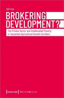 Idil Ires - Brokering Development?, Häftad