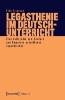 Elke Frietsch - Legasthenie im Deutschunterricht, Häftad