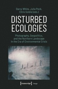 bokomslag Disturbed Ecologies