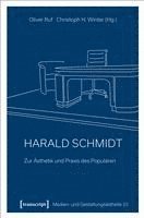 bokomslag Harald Schmidt - Zur Ästhetik und Praxis des Populären