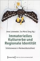 bokomslag Immaterielles Kulturerbe und Regionale Identität - Schützenwesen in Nordwestdeutschland