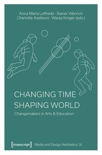 bokomslag Changing Time - Shaping World