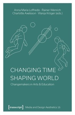 bokomslag Changing Time - Shaping World