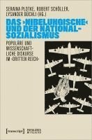 bokomslag Das >Nibelungische< und der Nationalsozialismus