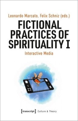 Fictional Practices of Spirituality I 1