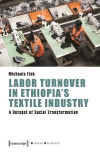 bokomslag Labor Turnover in Ethiopia's Textile Industry