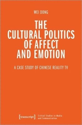 bokomslag Cultural Politics of Affect and Emotion