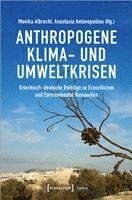bokomslag Anthropogene Klima- und Umweltkrisen