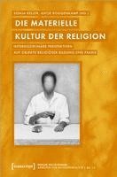 bokomslag Die materielle Kultur der Religion