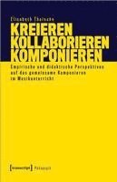 bokomslag Kreieren - Kollaborieren - Komponieren
