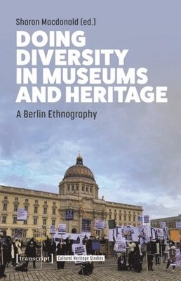 Sharon Macdonald - Doing Diversity in Museums and Heritage, Häftad