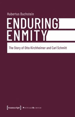 Hubertus Buchstein - Enduring Enmity, Häftad