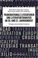 bokomslag Transnationale Literaturen und Literaturtransfer im 20. und 21. Jahrhundert