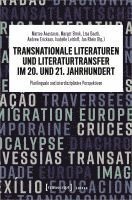 Transnationale Literaturen und Literaturtransfer im 20. und 21. Jahrhundert 1