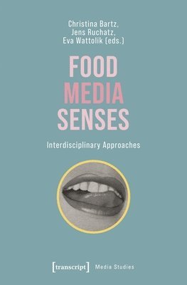 bokomslag Food - Media - Senses