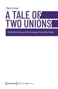 bokomslag A Tale of Two Unions