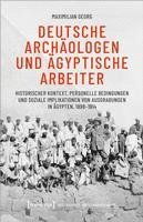 bokomslag Deutsche Archäologen und ägyptische Arbeiter