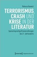 bokomslag Terrorismus, Crash und Krise in der Literatur