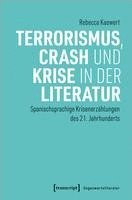 Terrorismus, Crash und Krise in der Literatur 1