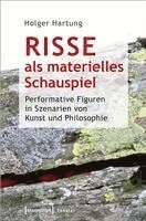 bokomslag Risse als materielles Schauspiel