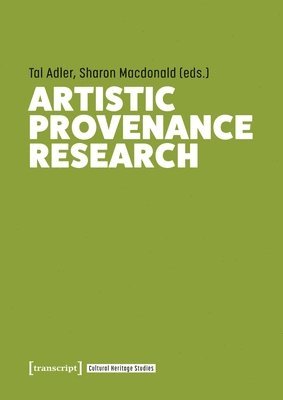 Tal Adler, Sharon Macdonald - Artistic Provenance Research, Häftad