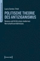 bokomslag Politische Theorie des Antiziganismus