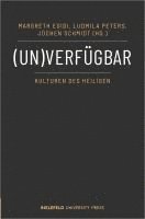 bokomslag (Un)verfügbar - Kulturen des Heiligen