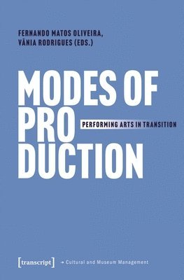 Fernando Matos Oliveira, Vania Rodrigues - Modes of Production, Häftad
