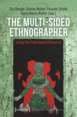 Tim Burger, Usman Mahar, Pascale Schild, Anna-Maria Walter - Multi-Sided Ethnographer, Häftad