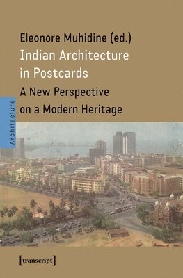 Eleonore Muhidine - Indian Architecture in Postcards, Häftad