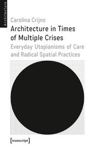 bokomslag Architecture in Times of Multiple Crises