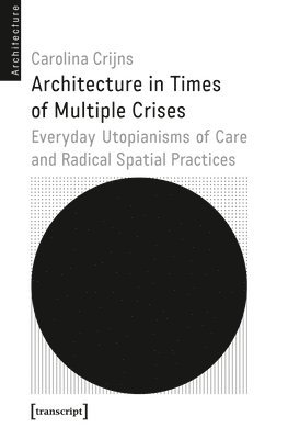 Architecture in Times of Multiple Crises 1