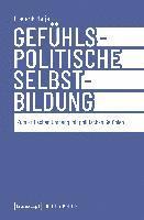 bokomslag Gefühlspolitische Selbst-Bildung