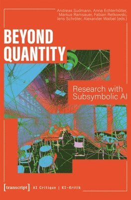 Andreas Sudmann, Anna Echterholter, Markus Ramsauer, Fabian Retkowski, Jens Schroter, Alexander Waibel - Beyond Quantity, Häftad