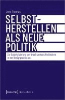 Selbstherstellen als neue Politik 1