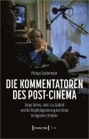 bokomslag Die Kommentatoren des Post-Cinema