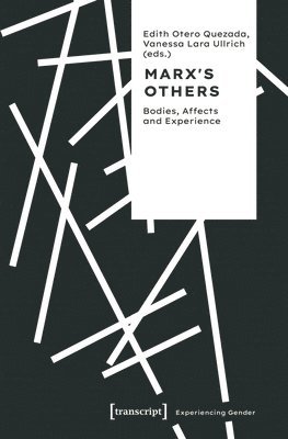 Edith Otero Quezada, Vanessa Lara Ullrich - Marx's Others, Häftad