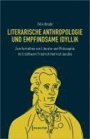 bokomslag Literarische Anthropologie und empfindsame Idyllik