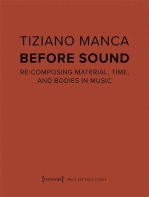 Tiziano Manca - Before Sound, Häftad
