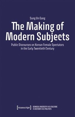 bokomslag Making of Modern Subjects