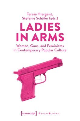 Teresa Hiergeist, Stefanie Schafer - Ladies in Arms, Häftad