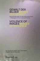 Ida Clay, Zarah Gutsch, Paul-Julien Robert, Elisabeth Schäfer - Gewalt der Bilder - Bilder der Gewalt / Violence of Images - Images of Violence, Häftad