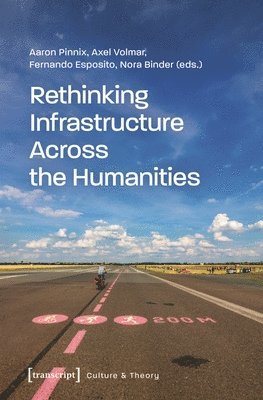 Rethinking Infrastructure Across the Humanities 1