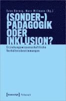 Sven Bärmig, Marc Willmann, Andrea Lassalle - (Sonder-)Pädagogik oder Inklusion?, Häftad