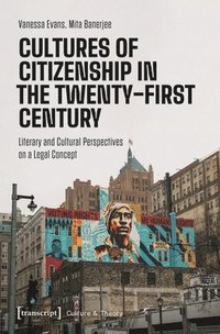 bokomslag Cultures of Citizenship in the Twenty-First Century